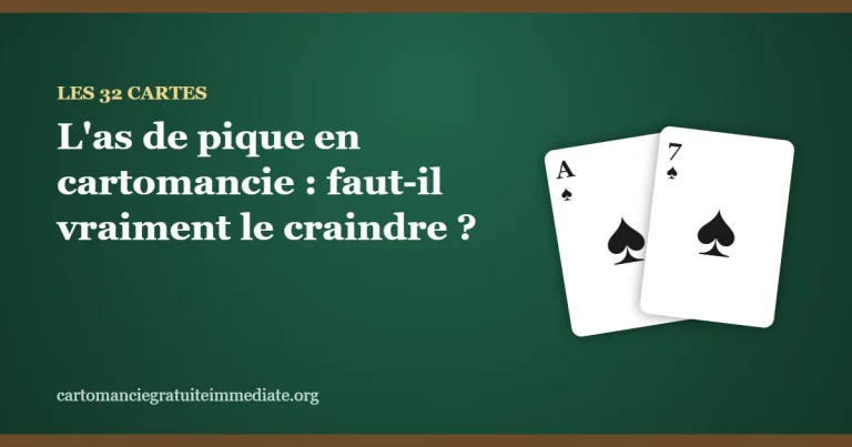 L'as de pique en cartomancie : faut-il vraiment le craindre ?