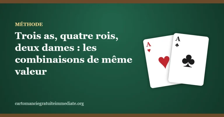 Trois as, quatre rois, deux dames : les combinaisons de même valeur