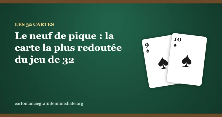 Le neuf de pique : la carte la plus redoutée du jeu de 32